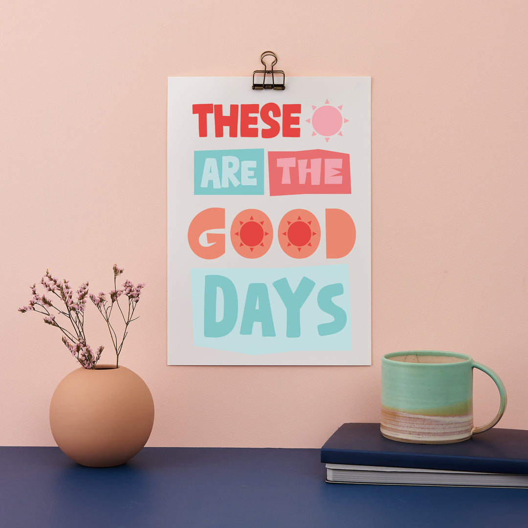Not so BLUE Monday - free Good Days print download