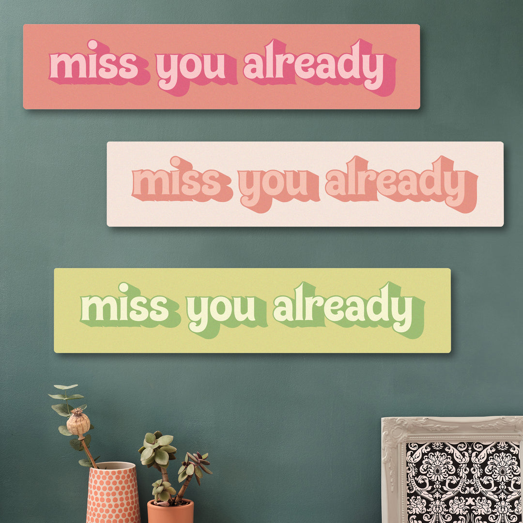 “Miss You Already” hallway wall decor IN PINKS AND GREENS , ideal as a gift for students or friends moving away.
