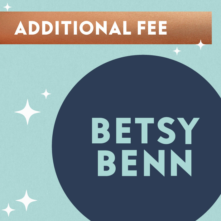 Additional Fee Betsy Benn