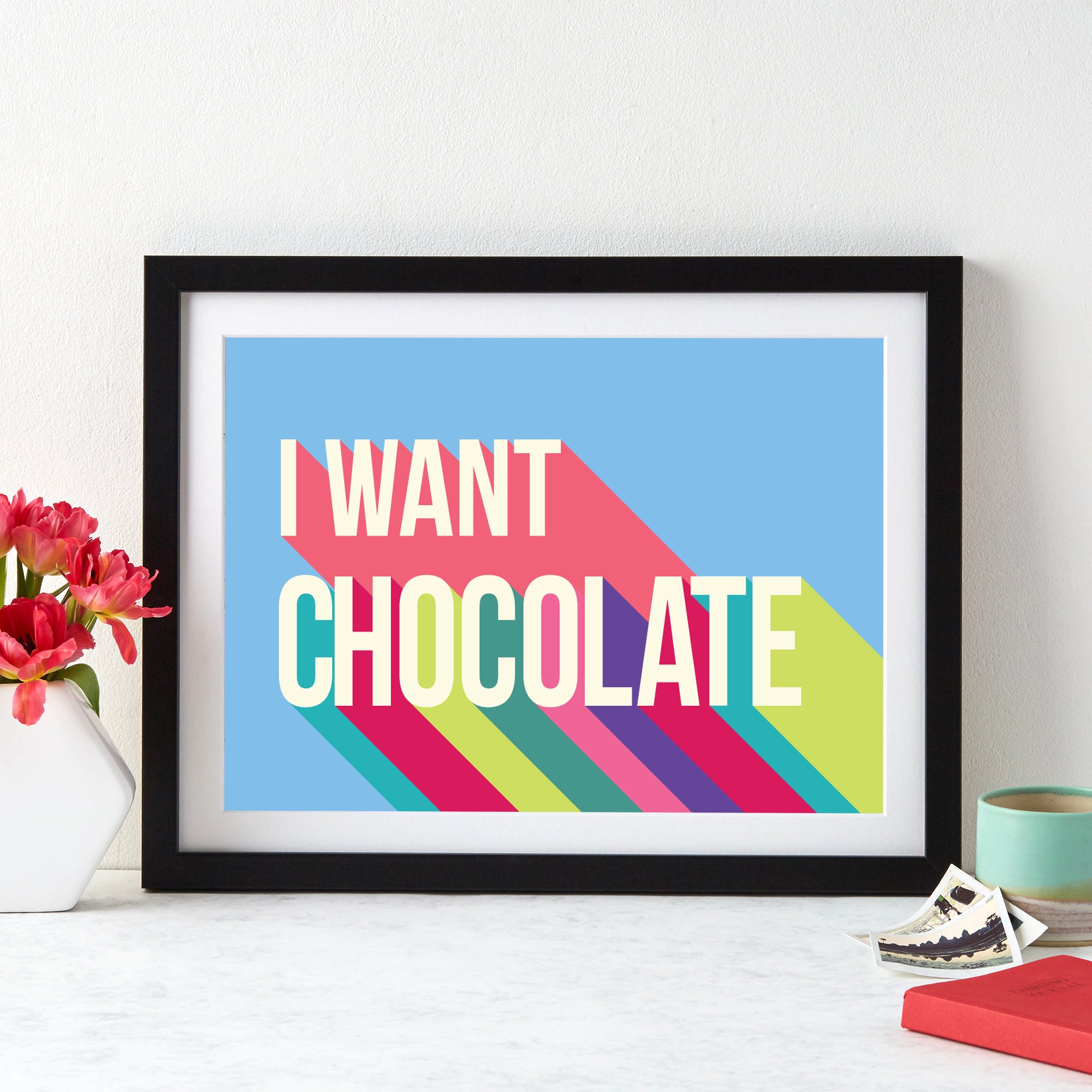 I Want Chocolate Colourful Giclee Print