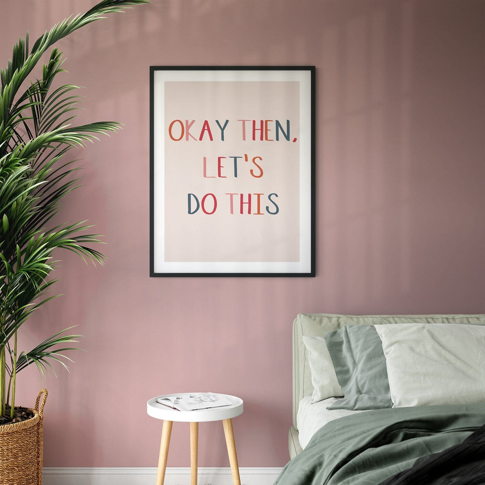 Okay Then, Let's Do This Giclee Print-Betsy Benn
