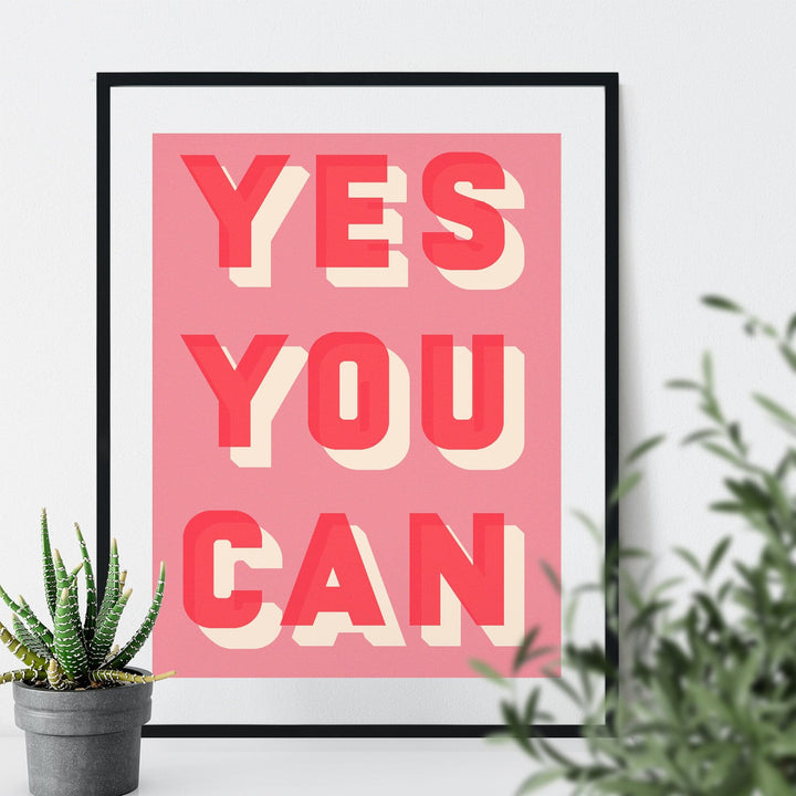 Colourful typographic print saying “Yes You Can” 