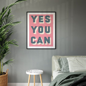 Colourful typographic print saying “Yes You Can” 