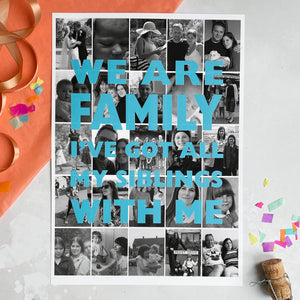 Print with small black and white photos in a grid overlayed with large text in turquoise saying WE ARE FAMILY